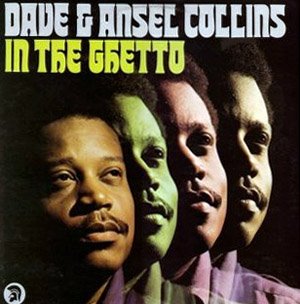 Dave & Ansel Collins - In The Ghetto - 1976